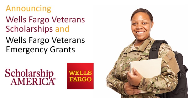 Announcing the Wells Fargo Veterans Scholarship Program and Wells Fargo Veterans Emergency Grants